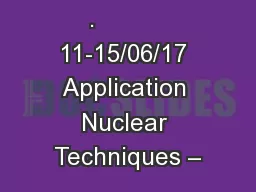 .          11-15/06/17 Application Nuclear Techniques –
