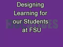 Designing Learning for our Students at FSU