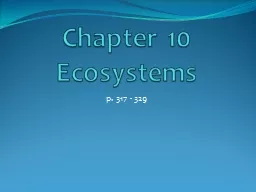 Chapter 10  Ecosystems p. 317 - 329