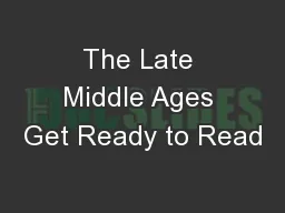 The Late Middle Ages Get Ready to Read