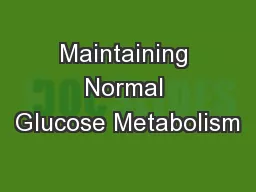 Maintaining Normal Glucose Metabolism