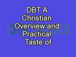 DBT A Christian Overview and Practical Taste of