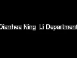Diarrhea Ning  Li Department