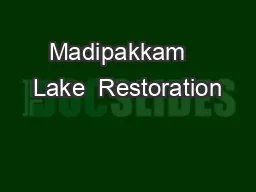 Madipakkam   Lake  Restoration
