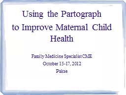 Using the Partograph to Improve Maternal Child Health