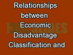 Relationships between  Economic Disadvantage Classification and