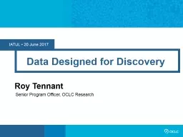 IATUL • 20 June 2017 Data Designed for Discovery