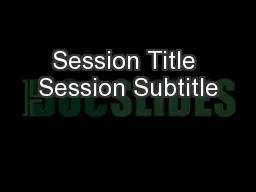 Session Title Session Subtitle