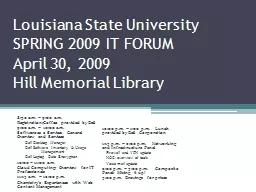 Louisiana State University SPRING 2009 IT FORUM