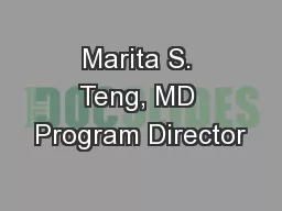 Marita S. Teng, MD Program Director