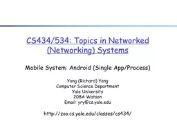 CS43 4 /53 4 : Topics in Networked (Networking) Systems