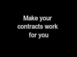 Make your contracts work for you