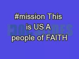#mission This is US A people of FAITH