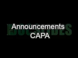 Announcements  CAPA #11 due this Friday at 10 pm