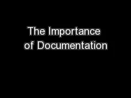 The Importance of Documentation