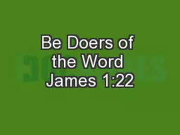 Be Doers of the Word James 1:22