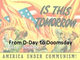 From D-Day to Doomsday Part B - Domestic