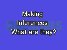 Making Inferences What are they?