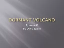 Dormant volcano LJ  notes #?