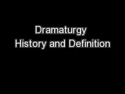 Dramaturgy History and Definition