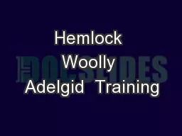Hemlock Woolly Adelgid  Training