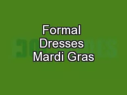 Formal Dresses Mardi Gras