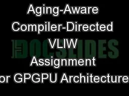 Variability.org Aging-Aware Compiler-Directed VLIW Assignment for GPGPU Architectures