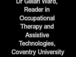 Dr Gillian Ward, Reader in Occupational Therapy and Assistive Technologies, Coventry University