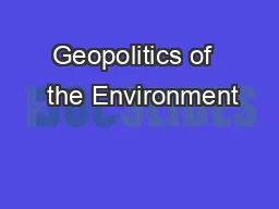 Geopolitics of   the Environment
