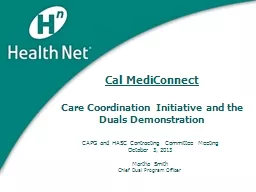 Cal MediConnect Care Coordination Initiative and the Duals Demonstration