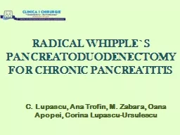 RADICAL WHIPPLE `S  PANCREATODUODENECTOM