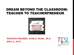 DREAM BEYOND THE CLASSROOM: Teacher to Teacherpreneur