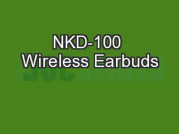 NKD-100 Wireless Earbuds