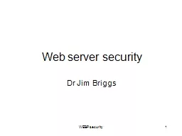 Web server security Dr Jim Briggs