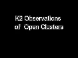 K2 Observations of  Open Clusters