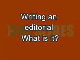 Writing an editorial What is it?