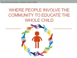 Where People Involve the Community to Educate the WHOLE Child