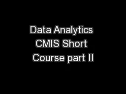 Data Analytics CMIS Short Course part II