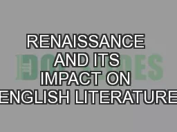 RENAISSANCE AND ITS IMPACT ON ENGLISH LITERATURE