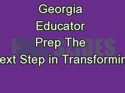 Georgia Educator Prep The Next Step in Transforming