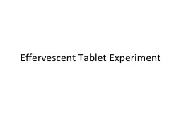 Effervescent Tablet Experiment