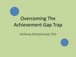 Overcoming The Achievement Gap Trap