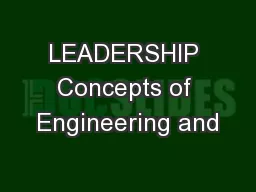 LEADERSHIP Concepts of Engineering and