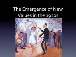The Emergence of New Values in the 1920s