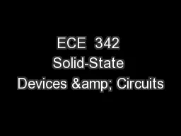 ECE  342 Solid-State Devices & Circuits