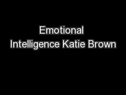 Emotional Intelligence Katie Brown