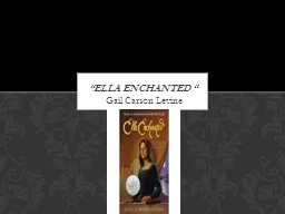 Gail Carson Levine  “ELLA Enchanted “