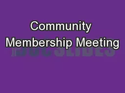 Community Membership Meeting