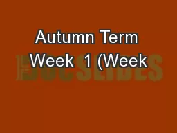 Autumn Term Week  1 (Week