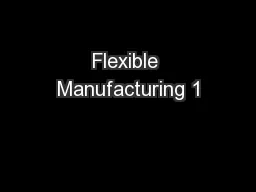 Flexible Manufacturing 1